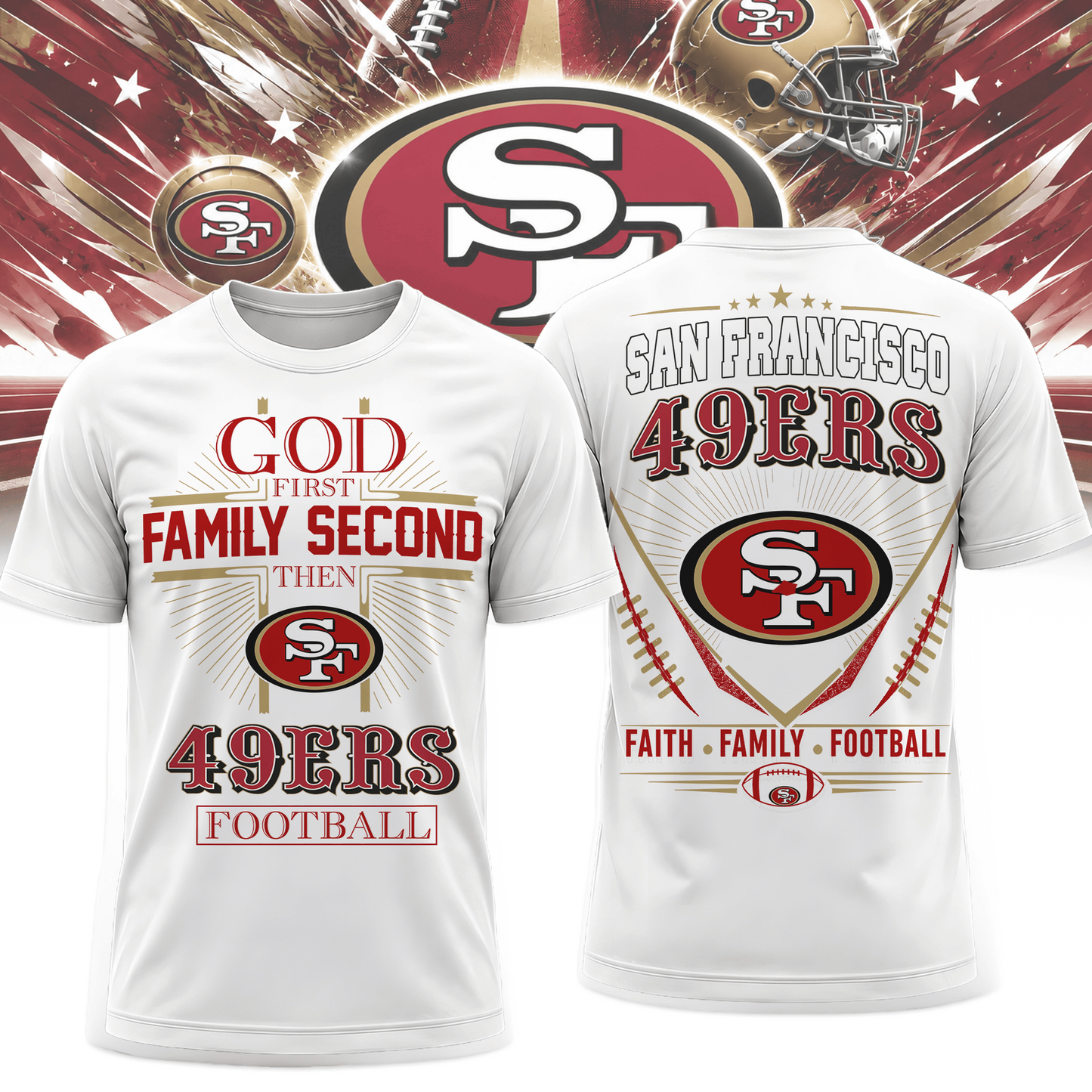 SF x NFL Faith, Family, Football 3D Shirt