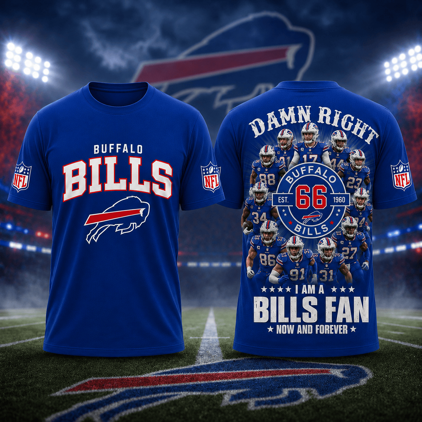 BUF x NFL Damn Right Forever Fan 3D Shirt