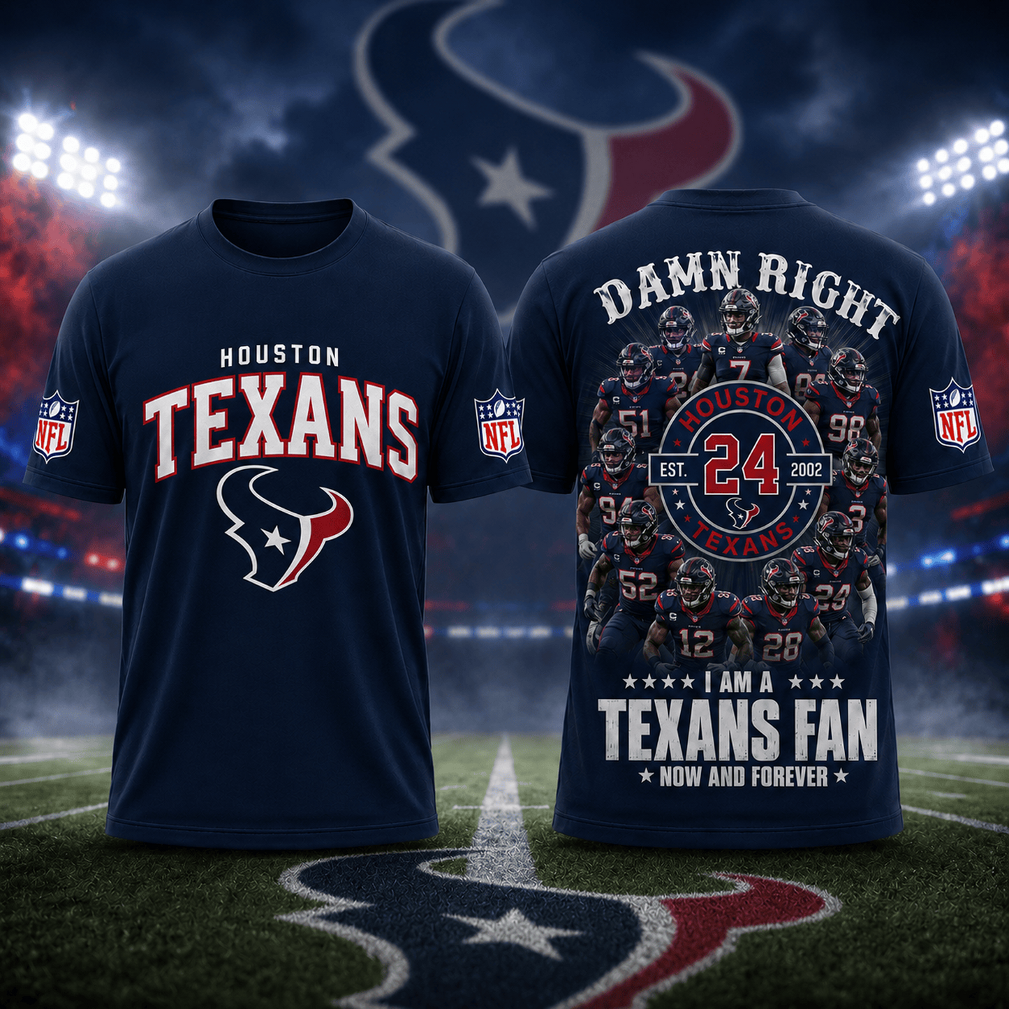 HOU x NFL Damn Right Forever Fan 3D Shirt